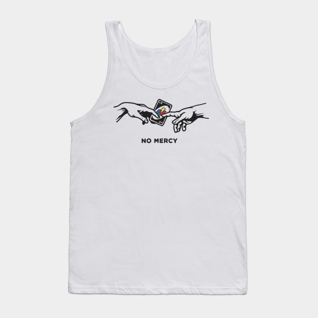 No mercy Tank Top by Daniac's store